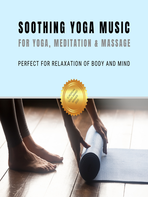 Title details for Soothing Yoga Music for Yoga, Relaxation & Massage by Yella A. Deeken - Wait list
